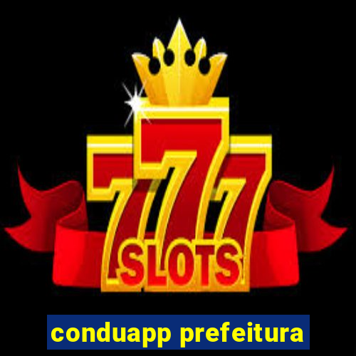 conduapp prefeitura